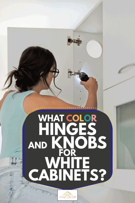 Door Handles For White Kitchen Cabinets, Drawer Pulls For White Cabinets, Kitchen Drawer Pulls White Cabinets, What Color Hardware For White Cabinets, Painting Hinges On Cabinets, White Cabinet Drawer Pulls, Cabinet Knobs For White Cabinets, Handles For White Kitchen Cabinets, Hinges For Cabinets Hardware