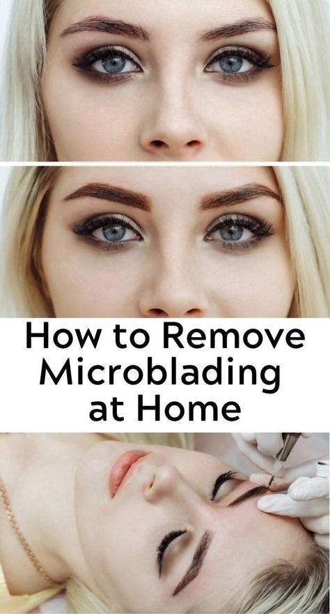 How to Remove Microblading Eyebrows at Home Bad Microblading, Lighten Eyebrows, Permanent Makeup Removal, Faded Eyebrows, Fix Eyebrows, Eyebrow Tattoo Removal, Permanent Eyebrow Tattoo, Tattoo Knee, Eyebrows At Home