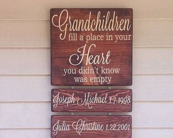 Grandchildren Fill A Place In Your Heart You Never Knew Was Diy Birthday Gifts For Dad, Grandchildren Sign, Grandmother Birthday Gift, Great Grandchildren, Quotes Girlfriend, Grandmother Birthday, Handmade Sign, Diy Mothers Day Gifts, Grandparent Gifts