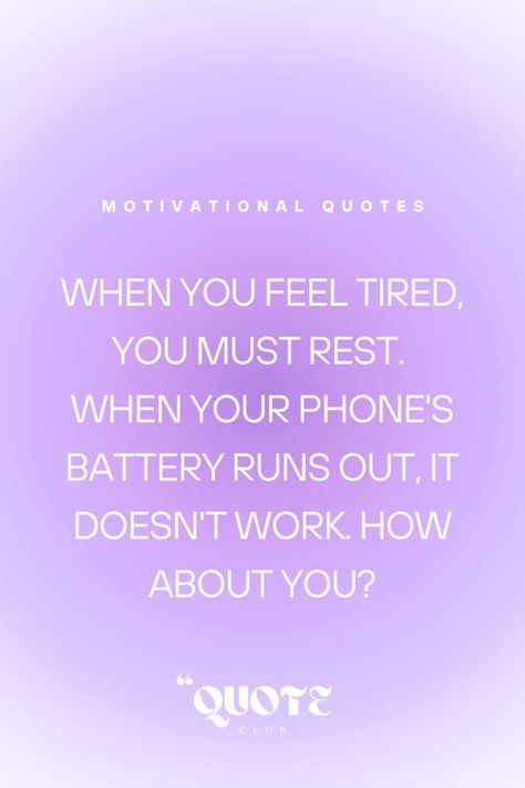 Motivational quote about tiredness and rest. No Energy Quotes, Tired Person, No Energy, Energy Quotes, Quotes For Life, Motivational Quotes For Life, Quotes Motivational, Uplifting Quotes, Motivation Quotes