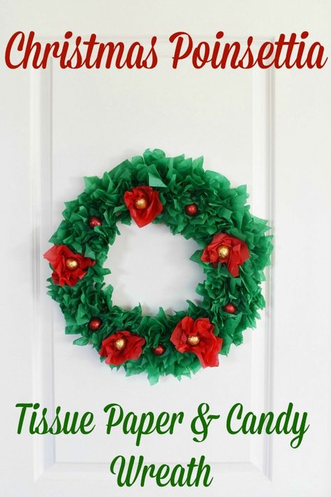 Tissue Paper Candy, Tissue Paper Wreath, Tissue Paper Wreaths, Tissue Paper Art, Diy Christmas Wreath, Candy Wreath, Poinsettia Wreath, Holiday Goodies, Paper Candy