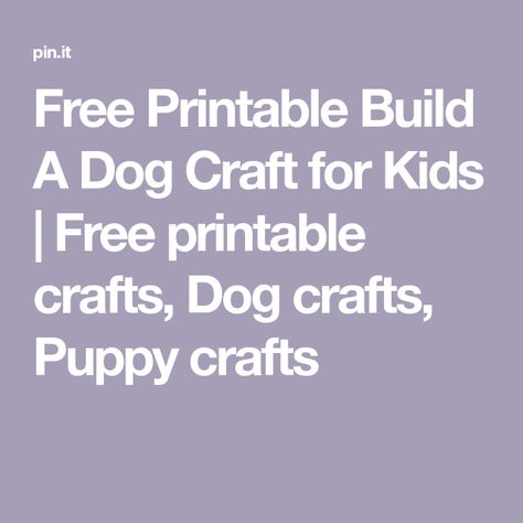 Free Printable Build A Dog Craft for Kids | Free printable crafts, Dog crafts, Puppy crafts Puppy Crafts, Dog Craft, Printable Dog, Free Printable Crafts, Dog Crafts, Toddler Learning Activities, Printable Crafts, Craft For Kids, Toddler Learning