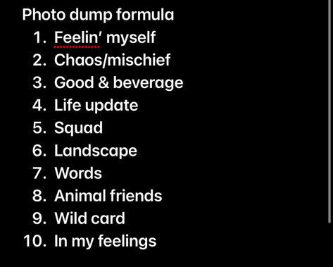 Photo Dump Recipe, Photo Dump Formula Instagram, Perfect Photo Dump Order, Dump Ideas Instagram Post, Monthly Dump Caption, Month Dump Captions, Photo Dump Order, Photo Dump Formula, Ig Dump Ideas