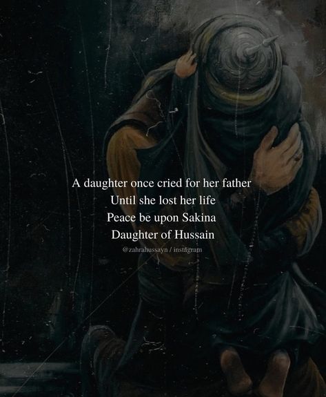 Bibi Sakina Quotes, Quotes For Imam Hussain, Imam Hussain Sayings, Ashura Muharram Quotes, Imam Hussain Karbala Quotes, Hadith About Muharram, Bibi Sakina, Hussain Is From Me And I Am From Hussain, Muharram Quotes