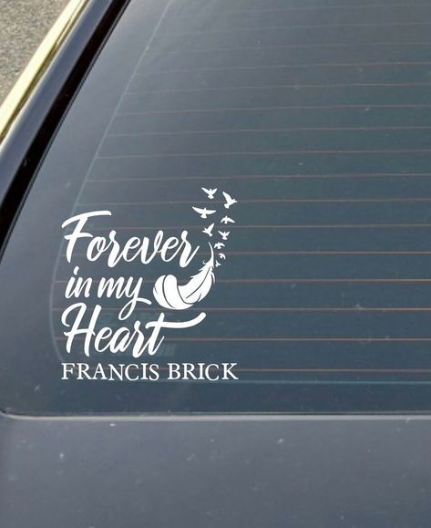 Memorial Stickers Decals Cars, Loving Memory Car Decals, To The Window, Water Tumbler, Porous Materials, Window Clings, Loving Memory, Laptop Decals, Permanent Vinyl