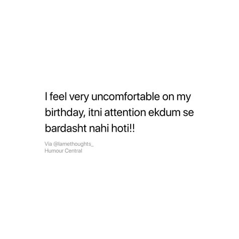 Worst Birthday Ever, Relatable Meme, Snap Ideas, Snapchat Quotes, Thought Quotes, Deep Thought, Snap Quotes, Deep Thought Quotes, Its My Birthday