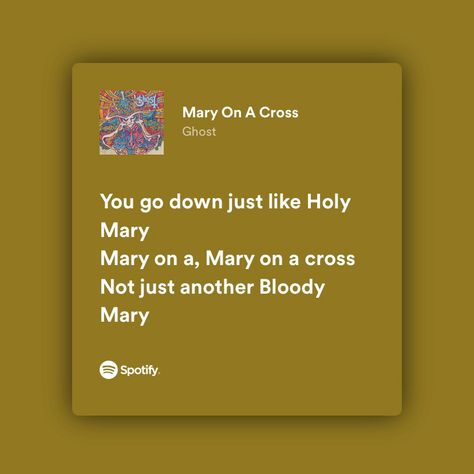 Marry On A Cross, Mary On A Cross, Favorite Lyrics, Holy Mary, A Cross, Canon, Ghost, Collage, Quotes