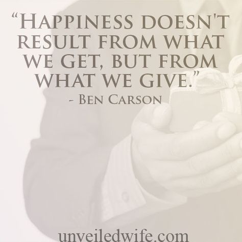 Joyful Giving – A Lesson My Husband Taught Me Quotes About Giving, Unveiled Wife, Giving Quotes, Ben Carson, Gifted Hands, Words Worth, Life Lesson, Love My Husband, Parenting Quotes