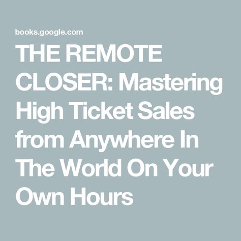 THE REMOTE CLOSER: Mastering High Ticket Sales from Anywhere In The World On Your Own Hours High Ticket Remote Closing, Remote Closing, Sales Career, The Dropout, Sales Coaching, Business Podcast, Work From Anywhere, Sales Training, Ticket Sales