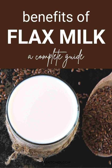 A close-up of a glass filled with creamy Flax Milk surrounded by flaxseeds and a sprig of fresh flax plant. Text overlay: 'Flax Milk 101: Nutrition, Benefits, How To Use, Buy, Store | A Complete Guide.' #FlaxMilk #PlantBased #HealthyLiving Flaxseed Recipe, Fresh Cheese Recipe, Flax Milk, Milk Benefits, Diy Cheese, Dairy Desserts, Flax Seed Recipes, Lactose Intolerant, Milk Alternatives