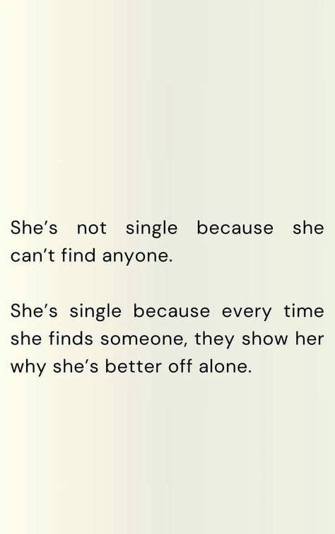 Single Vs Relationship, Okay Being Single Quotes, Better Off Alone, Single Forever, Secret Crush Quotes, Secret Crush, Single Quotes, Find Someone, Relationship Status