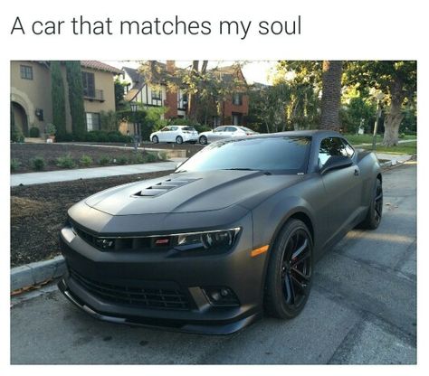 "If you leave I'm a crank Wu-Tang in my matte black car, in matte black car. I'm a keep a red cup filled up in matte black car, matte black car." #matteblack #matteblackauto #camaro Chevrolet Camaro Black, Camaro Black, Black Camaro, Matte Black Cars, Black Audi, Camaro Car, Black Truck, Chevy Chevrolet, Mustang Cars