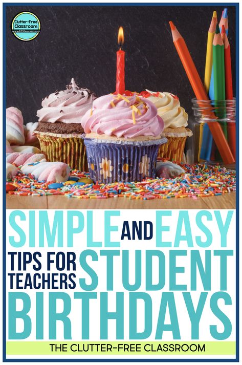 TEACHER TIPS FOR CELEBRATING STUDENT BIRTHDAYS IN THE CLASSROOM | Jodi Durgin Education Co. Classroom Birthday Ideas, Birthdays In The Classroom, Birthday Pencils, Teacher Items, September Activities, Clutter Free Classroom, Class Birthdays, Student Birthdays, Birthday Display