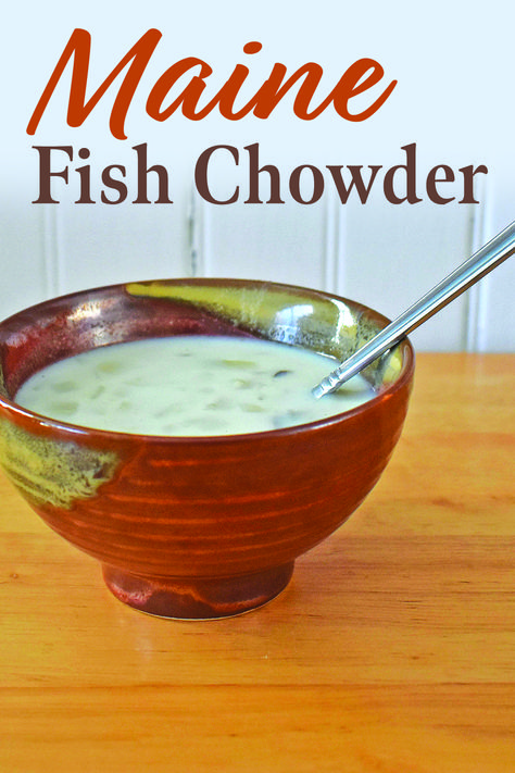 A bowl of fish chowder with a spoon in it and the text "Maine Fish Chowder" Maine Recipes Comfort Foods, Country Fish Chowder, Haddock Chowder Recipe Maine, Easy Fish Chowder Recipe Crock Pot, Haddock Chowder Recipe, Mo’s Clam Chowder Recipe, New England Fish Chowder, Fish Chowder Recipe New England, Maine Recipes