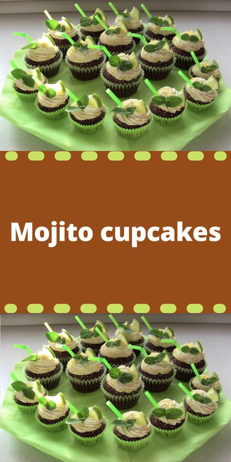 Mojito cupcakes Mojito Cupcakes, Mojito, Theme Party, Tart, Birthday Cake, Cake, Birthday