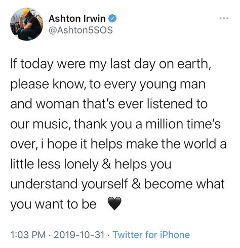 Ashton Irwin Quotes, Meaningful Tweets, 5sos Tattoo, 5sos Tweets, 5sos Quotes, 5sos Ashton, Jet Black Heart, 5sos Funny, Ten Year Anniversary