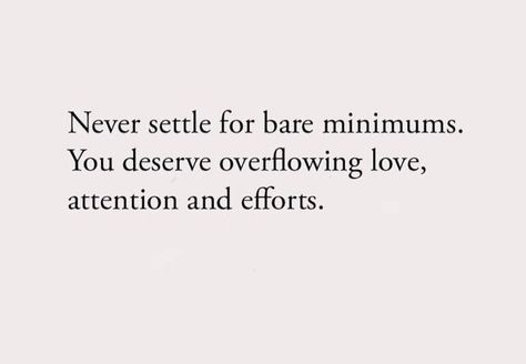 Deserve You Quotes, Better Than This Quotes, They Deserve Better Quotes, Havent Been Feeling Myself Lately Quotes, When You Settle For Less Quotes, Getting What I Deserve Quotes, Deserve Someone Better Quotes, You Deserve Better Love Quotes, Do I Deserve Better