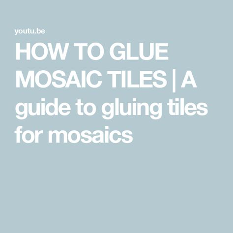 HOW TO GLUE MOSAIC TILES | A guide to gluing tiles for mosaics Glass Mosaic Tiles, Glass Mosaic, Mosaic Glass, Short Video, Mosaic Tiles, Glue, Mosaic, Arts And Crafts, Glass