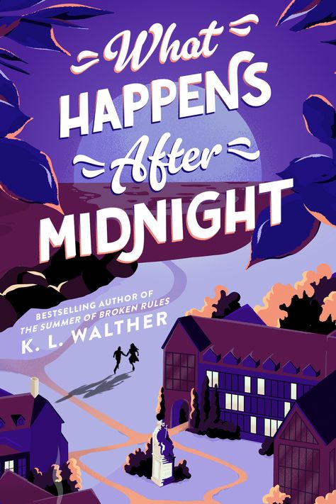 What Happens After Midnight by K.L. Walther | Goodreads What Happens After Midnight, Young Adult Books Romance, Senior Pranks, Prom Date, School Yearbook, After Midnight, Morrissey, Boarding School, New York Rangers