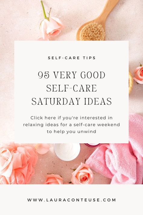 a pin for a blog post that talks about 95 Very Good Self-Care Saturday Ideas Self Care Saturday Post, Self Care Retreat Activities, Self Care Relaxation Ideas, Self Care Saturday Ideas, Self Care Days Ideas, Self Care Weekend Ideas, Relaxing Self Care Ideas, Self Care Bucket List Ideas, Self Care Social Media Posts