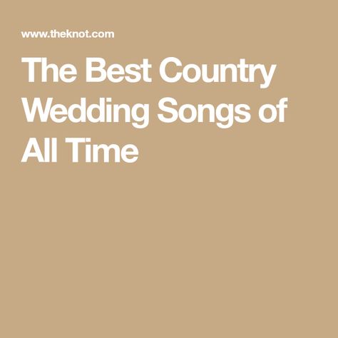 The Best Country Wedding Songs of All Time Best Country Wedding Songs, Country Wedding Music, Best Country Songs, Country Wedding Songs, Top Country Songs, Furniture Cabinet, Wedding Music, Wedding Songs, Country Songs