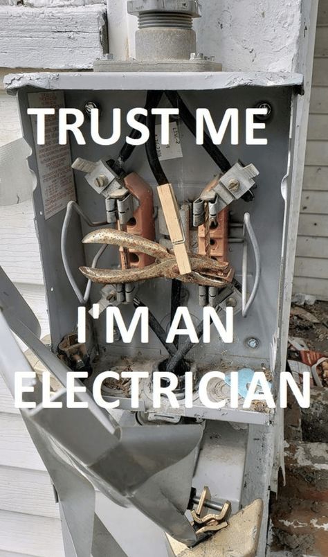 Electrical Engineering Humor, Engineering Humor Funny, Electrician Humor, Construction Fails, Mechanic Humor, Better Than Yours, One Job, Know Nothing, Do You Really