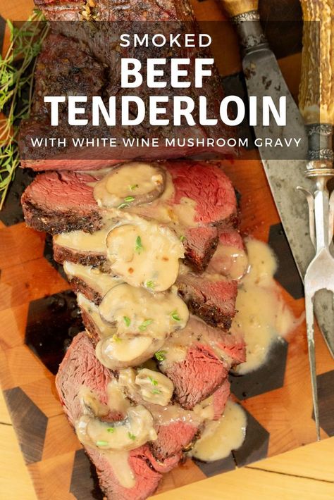 Smoked Beef Tenderloin is the ultimate melt-in-your mouth smoked beef. Topped with a light, yet luscious white wine mushroom gravy, this dish is perfect for special occasions. Best Beef Tenderloin Recipe, Smoked Beef Tenderloin, Perfect Beef Tenderloin, Beef Tenderloin Roast Recipes, Whole Beef Tenderloin, Grilled Beef Tenderloin, Hey Grill Hey, Grilled Beef Recipes, Beef Tenderloin Recipes