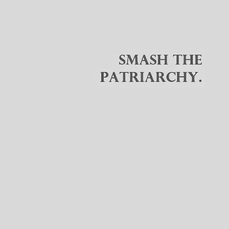 Patriarchy Quotes, Journal Prints, Pic Aesthetic, Light Blue Aesthetic, The Patriarchy, Smash The Patriarchy, Profile Pic, Blue Aesthetic, Quote Aesthetic