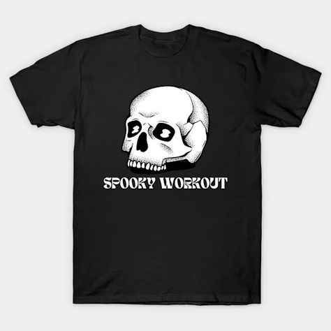 Spooky workout - Halloween Gym - T-Shirt | TeePublic Spooky Workout, Gym, Halloween, T Shirt