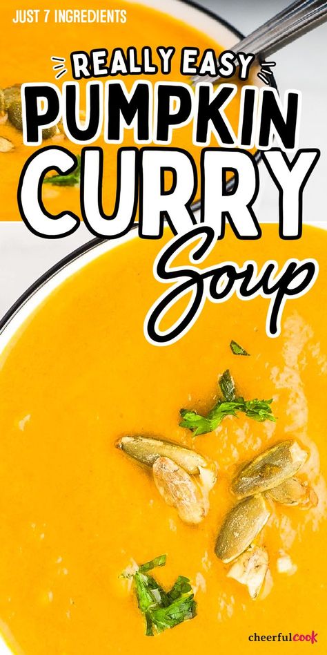 Collage showing a Pumpkin Curry Soup in a white bowl. Thai Curry Pumpkin Soup, The Best Pumpkin Soup, Pumpkin Or Squash Soup, Vegan Pumpkin Curry Soup, Curry Pumpkin Soup Recipe, Baked Pumpkin Soup, Pumpkin Curry Soup Recipe, Curried Pumpkin Soup, Easy Soup Recipes Few Ingredients