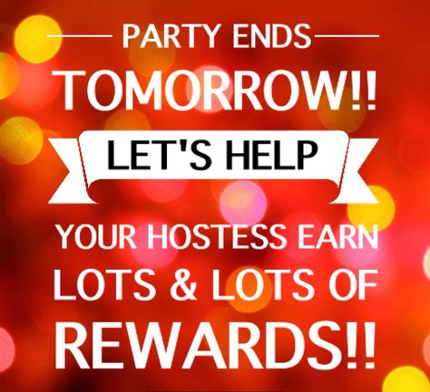 Party Ends Tomorrow Party Ends Tomorrow, Tupperware Party Ideas, Norwex Party, Country Scents Candles, Younique Party, Pure Romance Party, Tupperware Consultant, Tupperware Recipes, Pampered Chef Party