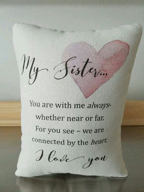 Friends Like Sisters, Sister Things, Sister Ideas, Happy Birthday Sis, Sister Love Quotes, Cushion Decor, Sisters Quotes, Sister Birthday Quotes, Wishes For Sister