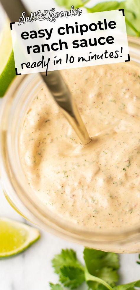 a jar of sauce with a spoon and text overlay that reads easy chipotle ranch sauce - ready in 10 minutes! Southwest Ranch Dressing Recipe, Chipotle Ranch Dressing Recipe, Chipotle Ranch Sauce, Homemade Ranch Salad Dressing, Cilantro Lime Ranch Dressing, Chipotle Sauce Recipe, Southwest Sauce, Spicy Ranch Dressing, Chipotle Ranch Dressing