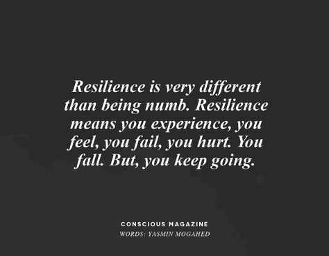 Going Numb Feelings, Numb Quote Tattoo, Resilience Quotes Tattoo, Resilient Meaning, Resilience Meaning, Being Numb, Quotes Resilience, Going Numb, Numb Tattoo