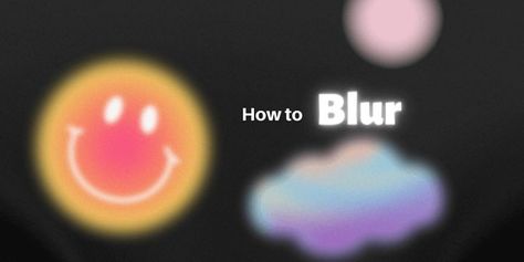 Blur Illustration, Gaussian Blur, Blur Image, Blur Effect, Blur Photo, Photo Editing Tools, Photoshop Effects, Editing Tools, Elements Of Art