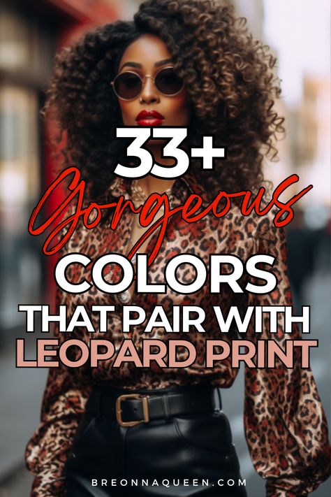 "Looking for the perfect color to pair with your leopard print clothing? Our latest blog post has got you covered with 33 stunning options. #LeopardPrintFashion #ColorCombos #FashionInspiration" Leopard Print Fall Family Photos, What Goes With Leopard Print, Leopard Print Combinations, Animal Print Casual Outfits, Colors To Wear With Leopard Print, Leopard Print Color Palette, Black And Cheetah Outfit, Leopard Print 2024 Trend, Cheetah Flats Outfit Work