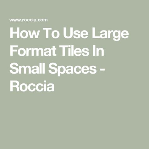 How To Use Large Format Tiles In Small Spaces - Roccia Large Format Tile Bathroom, Versace Tiles, Wood Effect Floor Tiles, Large Format Tiles, Victorian Floor Tiles, Victorian Floor, Victorian Tiles, Porcelain Wall Tile, Large Tile