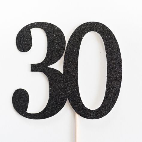 30 Cake Topper, 30 Cake, Number Cake Toppers, Thirty Birthday, Unique Centerpieces, Glitter Party, Number Cakes, Party Stores, Glitter Cardstock