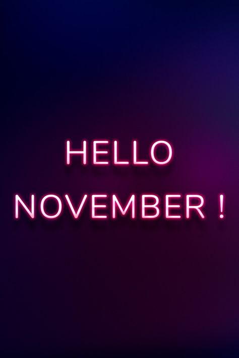 Hello November Aesthetic, November Text, Month Inspiration, New Month Quotes, November Aesthetic, November Quotes, Month Quotes, November Wallpaper, Monthly Quotes