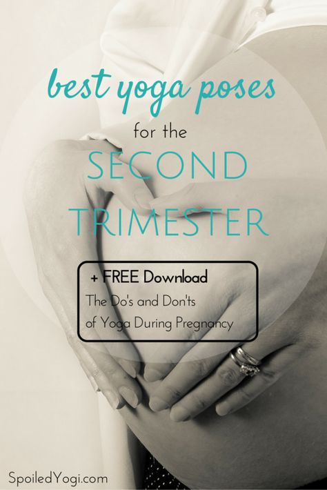 Best Yoga Poses for the Second Trimester | Plus, click through for a free download "The Do's and Don'ts of Practicing Yoga During Pregnancy | Prenatal Yoga, Preganancy Yoga, Pregnancy Exercises | SpoiledYogi.com Pregnancy Second Trimester, Yoga During Pregnancy, Pregnancy Exercises, What Is Sleep, Best Yoga Poses, Kids Fever, Nutrition Certification, Pregnancy Nutrition, Natural Pregnancy