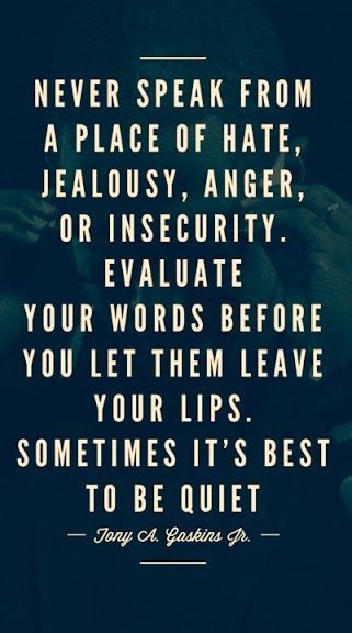 It's always best to be quiet if you can't be positive, or at least constructive and helpful while taking the emotions out of the equation. Life Quotes Love, Quotable Quotes, Infj, True Words, Note To Self, The Words, Great Quotes, Mantra, Inspirational Words