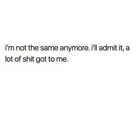 Not The Favorite Child Quotes, Not The Same Anymore, Momento Mori, Really Deep Quotes, Quotes That Describe Me, Self Quotes, Healing Quotes, Deep Thought Quotes, What’s Going On