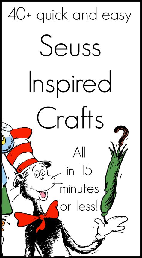 A collection of over 40 Seuss crafts that all take 15 minutes or less to make Dr Seuss Classroom, Dr Seuss Activities, Dr Seuss Crafts, Cottage Diy, Seuss Classroom, Seuss Crafts, Read Across America Day, Dr. Seuss, Dr Seuss Week