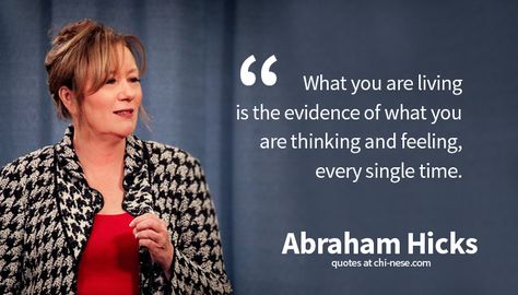 "What you are living is the evidence of what you are thinking and feeling, every single time." ~Abraham-Hicks ..* Ester Hicks, Esther Hicks, Laws Of Attraction, Abraham Hicks Quotes, Life Quotes Love, Attraction Quotes, Law Of Attraction Quotes, Abraham Hicks, Intj