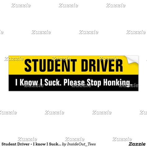 Student Driver Humor, Student Driver, Custom Bumper, Funny Bumper Stickers, Delivery Driver, Mandala Coloring Books, Please Stop, Car Stuff, Future Car