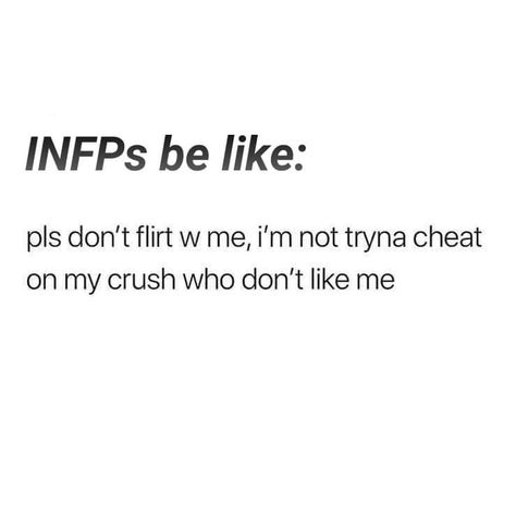 Infp Crush, Who Wants To Be The To My, Infp Funny, Infp Love, Infp Things, Infp Quotes, Infp Problems, Infp Relationships, Infp T Personality