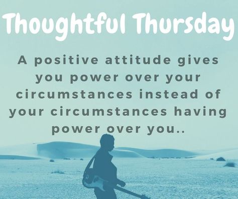 A positive attitude gives you power over your circumstances instead of your circumstances having power over you... #HindsCounty #RankinCounty #MadisonCounty #Mississippi #MS #ThoughtfulThursday #Thursday #Fridayeve #circumstances #power #callus #webuyasishomes #Cookbuyshomes Thursday Magick, Weekly Motivation, Thoughtful Thursday, Cook Home, Motivation Techniques, Sources Of Income, Famous Inspirational Quotes, Inspirational Quotes Positive, Thursday Quotes