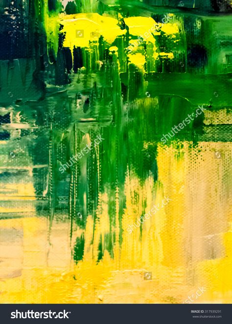 Abstract art background. Oil painting on canvas. Green and yellow texture. Fragment of artwork. Spots of oil paint. Brushstrokes of paint. Modern art. Contemporary art. Green And Yellow Abstract Painting, Green Yellow Painting, Paint Modern Art, Background Oil Painting, Yellow Texture, Abstract Art Background, Paint Modern, Yellow Textures, Pretty Pics