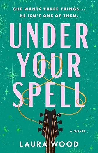 Laura Wood, Christina Lauren, Under Your Spell, Audible Books, Womens Fiction, Book Of The Month, Price Book, Spell Book, A Novel