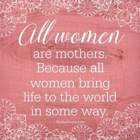 All women are mothers. Because all women bring life to the world in some way. Happy Mothers Day Quotes, Happy Mother Day Quotes, Mother Day Message, Mother Day Wishes, Hope In God, Get Closer To God, How To Love, Mothers Day Quotes, Mother Quotes